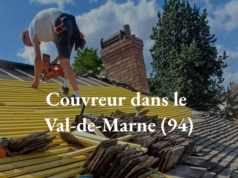 Couvreur en Île-de-France (IDF) Couvreur dans le Val-de-Marne